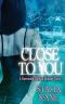 [Downside Ghosts 5.50] • Close to You